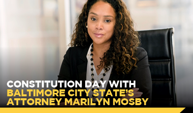Constitution Day with Baltimore City State's Attorney Marilyn Mosby