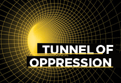 tunnel of oppression text on an image of a tunnel