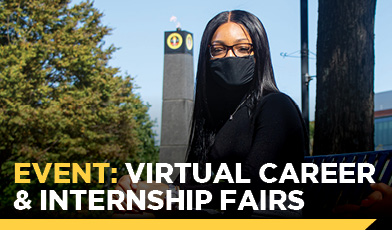 student wearing mask sitting outside looking at the camera. text: EVENT: Virtual Career & Internship Fairs